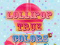 Joc Lollipop Culori Adevărate on-line