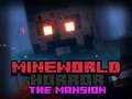 Joc MineWorld Groaza Conacul on-line