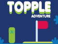 Joc Aventura Topple on-line