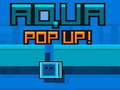 Joc Aqua Pop Up on-line