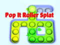 Joc Pop It Roller Splat on-line