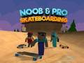 Joc Noob și Pro Skateboarding on-line