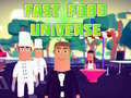 Joc Universul fast-food-ului on-line