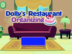 Joc Organizarea Restaurantului Dolly on-line