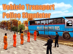 Joc Simulator de Poliție pentru Transportul Vehiculelor on-line