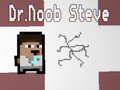 Joc Dr.Noob Steve on-line