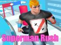 Joc Superman Rush on-line