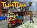 Joc Șoferul Tuk Tuk în Oraș 3D on-line