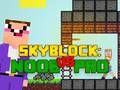 Joc Noob vs Pro Skyblock on-line Joc Noob vs Pro Skyblock on-line