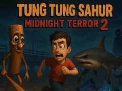 Joc Tung Tung Sahur Midnight Terror 2 on-line