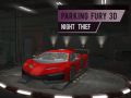 Joc Furia Parcatului 3D: Hoțul de Noapte on-line