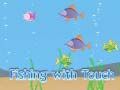Joc Pescuit cu Touch on-line