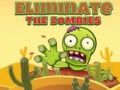Joc Elimină zombie on-line