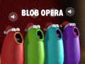 Joc Opera Blob on-line