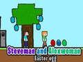 Joc Ou de Paște Steveman și Alexwoman on-line