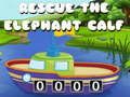 Joc Salvează vițelul de elefant on-line