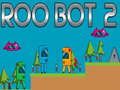 Joc Roo Bot 2 on-line