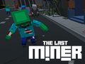 Joc Ultimul Miner on-line Joc Ultimul Miner on-line