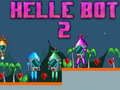 Joc Helle Bot 2 on-line