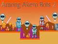 Joc Printre Bots Akero 2 on-line Joc Printre Bots Akero 2 on-line