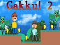 Joc Gakkul 2 on-line