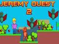 Joc Jeremy Quest 2 on-line