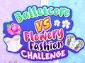 Joc Balletcore vs Provocarea Modei Florale on-line