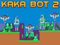 Joc Kaka Bot 2 on-line Joc Kaka Bot 2 on-line