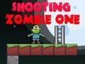 Joc Împușcătura Zombie Unu on-line