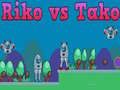 Joc Riko vs Tako on-line