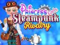 Joc Prințese: Rivalitate Steampunk on-line