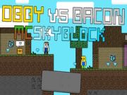 Joc Obby vs Bacon: MCSkyblock on-line