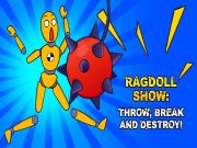 Joc Ragdoll Show: Aruncați, rupeți și distrugeți! on-line