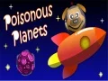 Joc Planete otrăvitoare on-line Joc Planete otrăvitoare on-line
