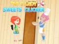 Joc Apasă Dulciuri Clicker on-line