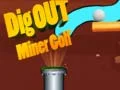 Joc Săpă Universul Minerului Golf on-line
