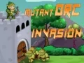 Joc Invadarea Orcilor Mutanți on-line