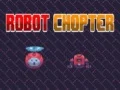 Joc Robot Chopter on-line Joc Robot Chopter on-line