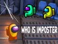 Joc Cine este impostorul? on-line