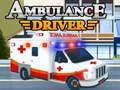 Joc Șofer de ambulanță on-line Joc Șofer de ambulanță on-line