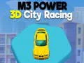 Joc M3 Putere Curse Urbane 3D on-line