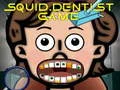 Joc Jocul Dentistului Calamar on-line