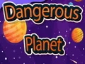 Joc Planetă Periculoasă on-line