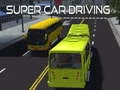 Joc Super Condus de Mașină on-line Joc Super Condus de Mașină on-line