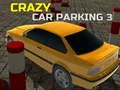 Joc Parcare Auto Nebună 3 on-line Joc Parcare Auto Nebună 3 on-line