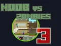 Joc Noob împotriva Zombilor 3 on-line