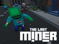 Joc Ultimul Miner on-line Joc Ultimul Miner on-line