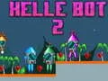 Joc Helle Bot 2 on-line