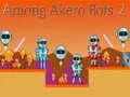 Joc Printre Bots Akero 2 on-line Joc Printre Bots Akero 2 on-line