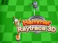 Joc Ciocan Raytrace 3D on-line Joc Ciocan Raytrace 3D on-line